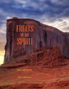 Fruits of the Spirit Hack Your Beliefs peter bockenthien This book is for sale at http://leanpub.com/fruitsofthespirit This version was published on[removed]