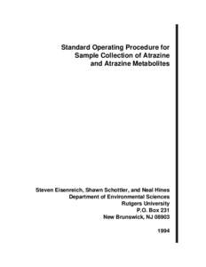 Standard Operating Procedure for Sample Collection of Atrazine and Atrazine Metabolites Steven Eisenreich, Shawn Schottler, and Neal Hines Department of Environmental Sciences