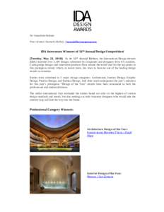 For Immediate Release Press Contact: Hannah Lillethun /  IDA Announces Winners of 11th Annual Design Competition! (Tuesday, May 22, 2018) In its 11th Annual Edition, the International Design Awards