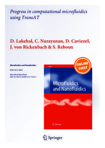 Progress in computational microfluidics using TransAT D. Lakehal, C. Narayanan, D. Caviezel, J. von Rickenbach & S. Reboux