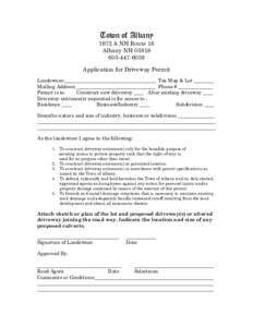 Town of Albany 1972 A NH Route 16 Albany NH[removed]6038 Application for Driveway Permit Landowner:_____________________________________ Tax Map & Lot ________