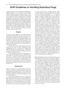 34  Drug Distribution and Control: Preparation and Handling–Guidelines ASHP Guidelines on Handling Hazardous Drugs In 1990, the American Society of Health-System Pharmacists