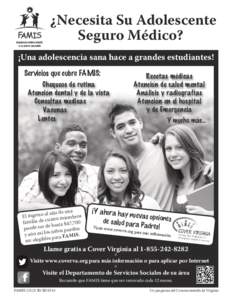 ¿Necesita Su Adolescente 	 			 Seguro Médico? ¡Una adolescencia sana hace a grandes estudiantes! Servicios que cubre FAMIS: