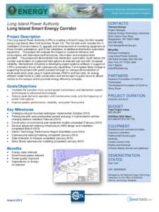 Long Island Power Authority Long Island Smart Energy Corridor Project Description The Long Island Power Authority (LIPA) is creating a Smart Energy Corridor located along Long Island, New York business Route 110. The Cor