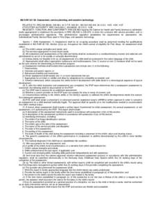 902 KAR 30:130. Assessment, service planning, and assistive technology. RELATES TO: KRS[removed]), [removed], 34 C.F.R[removed], [removed], 20 U.S.C. 1435, 1436, 1437 STATUTORY AUTHORITY: KRS 194A.050(1), [removed])