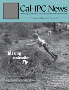 Vol. 22, No. 3  Fall 2014 Cal-IPC News Protecting California’s Natural Areas from Wildland Weeds