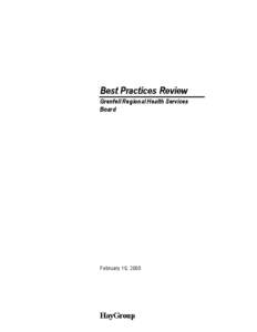 Best Practices Review Grenfell Regional Health Services Board February 10, 2005