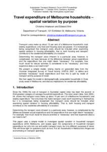 Australasian Transport Research Forum 2010 Proceedings 29 September – 1 October 2010, Canberra, Australia Publication website: http://www.patrec.org/atrf.aspx Travel expenditure of Melbourne households – spatial vari