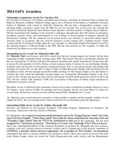 2014 IAPA Awardees Outstanding Academician Award: Dr. Uma Rao, MD Dr Uma Rao is Professor of Psychiatry and Behavioral Sciences, and holds an Endowed Chair in Brain and Behavior Research at Meharry Medical College and is