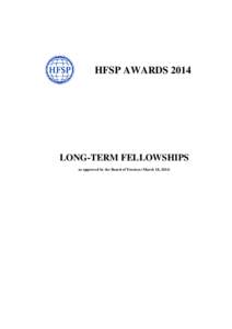 HFSP AWARDS[removed]LONG-TERM FELLOWSHIPS as approved by the Board of Trustees (March 18, 2014)  ADAM