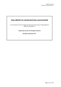 Philippe & Partners Final report - 8 November 2011 FINAL REPORT ON UNCONVENTIONAL GAS IN EUROPE In the framework of the multiple framework service contract for legal assistance TREN/R1[removed]lot 1