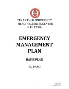 United States Department of Homeland Security / Incident management / Disaster preparedness / National Response Framework / Texas Tech University Health Sciences Center / National Incident Management System / National Response Plan / El Paso /  Texas / Texas Tech University System / Public safety / Emergency management / Management