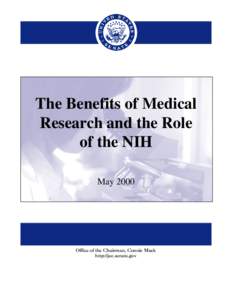The Benefits of Medical Research and the Role of the NIH May[removed]Office of the Chairman, Connie Mack