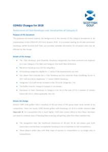 CONGU Changes for 2018 Retirement of Club Handicaps and Introduction of Category 6 Purpose of this document This guidance document explains the background to the revision of the Category boundaries to be implemented in t