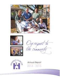 Annual Report Hospice Simcoe report from Executive Director and Board President