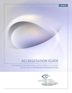 [removed]ACCREDITATION GUIDE CONTINUING PROFESSIONAL DEVELOPMENT ACTIVITIES DEVELOPED BY PHYSICIAN ORGANIZATIONS