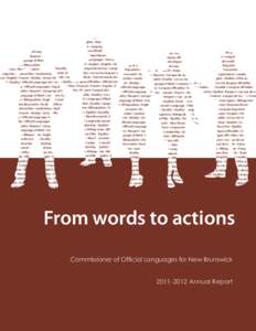 Annual Report[removed]From words to actions cielles Official Languages Services égaux Eq s • French • Anglais • English • Vitalité • Vitality •