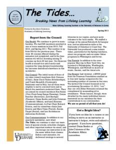The Tides… Breaking News from Lifelong Learning Osher Lifelong Learning Institute at the University of Delaware in Lewes Formerly Southern Delaware Academy of Lifelong Learning