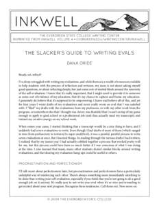 inkwell the evergreen state college writing center reprinted from inkwell volume 4 • evergreen.edu/writingcenter/inkwell The Slacker’s Guide to Writing Evals Dana Oride