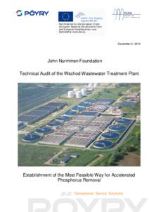 December 2, 2010  John Nurminen Foundation Technical Audit of the Wschod Wastewater Treatment Plant  Establishment of the Most Feasible Way for Accelerated