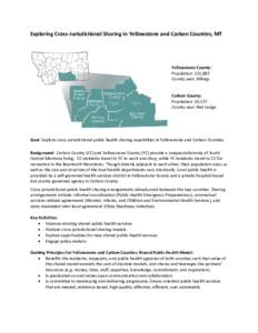 Exploring Cross-Jurisdictional Sharing in Yellowstone and Carbon Counties, MT  Yellowstone County: Population: 151,882 County seat: Billings