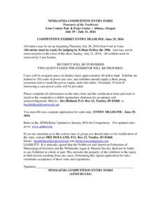 NFMS/AFMS COMPETITIVE ENTRY FORM Treasures of the Northwest Linn County Fair & Expo Center – Albany, Oregon July 29 – July 31, 2016 COMPETITIVE EXHIBIT ENTRY DEADLINE: June 29, 2016 All entries may be set up beginnin