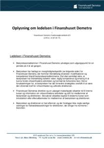 Oplysning om ledelsen i Finanshuset Demetra i Finanshuset Demetra Fondsmæglerselskab A/S (CVR nrLedelsen i Finanshuset Demetra: