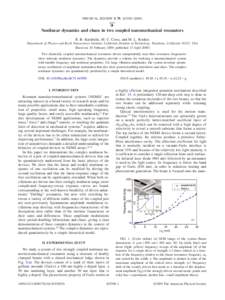 PHYSICAL REVIEW B 79, 165309 共2009兲  Nonlinear dynamics and chaos in two coupled nanomechanical resonators R. B. Karabalin, M. C. Cross, and M. L. Roukes Department of Physics and Kavli Nanoscience Institute, Califor