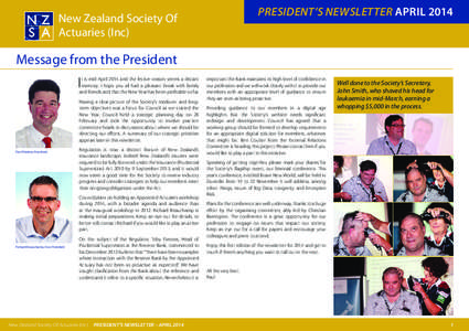 PRESIDENT’S NEWSLETTER APRIL[removed]New Zealand Society Of Actuaries (Inc)  Message from the President