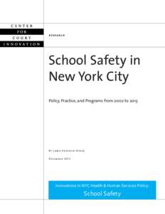 research  School Safety in New York City Policy, Practice, and Programs from 2002 to 2013