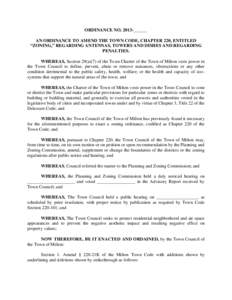 ORDINANCE NO[removed]______ AN ORDINANCE TO AMEND THE TOWN CODE, CHAPTER 220, ENTITLED “ZONING,” REGARDING ANTENNAS, TOWERS AND DISHES AND REGARDING PENALTIES. WHEREAS, Section 29(a)(7) of the Town Charter of the Town 