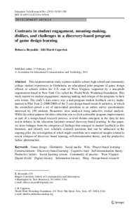Education Tech Research Dev:267–289 DOIs11423DEVELOPMENT ARTICLE Contrasts in student engagement, meaning-making, dislikes, and challenges in a discovery-based program