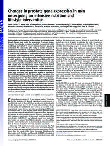 Changes in prostate gene expression in men undergoing an intensive nutrition and lifestyle intervention Dean Ornish*†‡, Mark Jesus M. Magbanua§, Gerdi Weidner*, Vivian Weinberg¶, Colleen Kemp*, Christopher Green§,