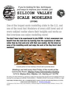 If you’re looking for tips, techniques and ways to improve your models, join SILICON VALLEY SCALE MODELERS (SVSM)