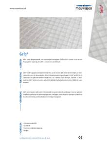 algemeen  Gefo® is een dampremmende, niet geperforeerde transparante LDPE folie die voorzien is van een wit Polypropyleen wapening. De Gefo® is voorzien van CE certificaat.  Toepassing