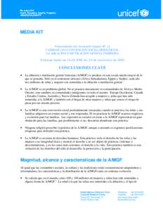 MEDIA KIT Presentación del Innocenti Digest N° 12 CAMBIAR UNA CONVENCIÓN SOCIAL PERJUDICIAL: LA ABLACIÓN O MUTILACIÓN GENITAL FEMENINA Embargo hasta las[removed]HMG del 24 de noviembre de 2005