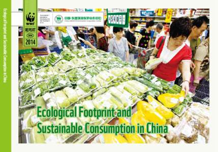 Ecological Footprint and Sustainable Consumption in China  THIS REPORT HAS BEEN PRODUCED IN PARTNERSHIP