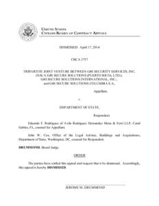 DISMISSED: April 17, 2014  CBCA 3757 TRIPARTITE JOINT VENTURE BETWEEN G4S SECURITY SERVICES, INC. (N/K/A G4S SECURE SOLUTIONS (PUERTO RICO), LTD.);