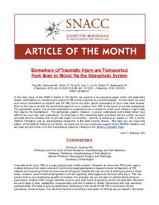Biomarkers of Traumatic Injury are Transported from Brain to Blood Via the Glymphatic System Plog BA, Dashnaw ML, Hitomi E, Peng W, Liao Y, Lou N, Deane R, Nedergaard M. J NeurosciJan 14;35(2):doi: 