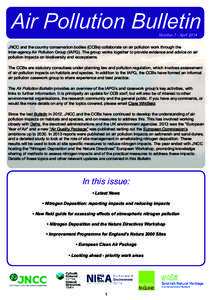 Air Pollution Bulletin Number 7 - April 2014 JNCC and the country conservation bodies (CCBs) collaborate on air pollution work through the 		 Inter-agency Air Pollution Group (IAPG). The group works together to provide e