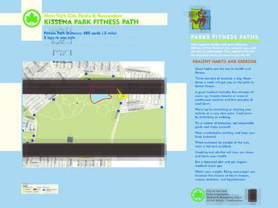 New York City Parks & Recreation  KISSENA PARK FITNESS PATH Fitness Path Distance: 880 yards (.5 mile) 2 laps to one mile