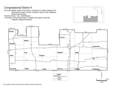 Congressional District 4 Counties: Barber, Butler, Chautauqua, Comanche, Cowley, Edwards, Elk, Greenwood, Harper, Harvey, Kingman, Kiowa, Pratt, Sedgwick, Stafford and Sumner Pawnee County: City: Garfield(part); Township