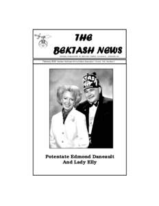 THE BEKTASH NEWS OFFICIAL PUBLICATION OF BEKTASH TEMPLE A.A.O.N.M.S. CONCORD, NH February 2009 Member Northeast Shrine Editors Association Volume XXII, Number 2