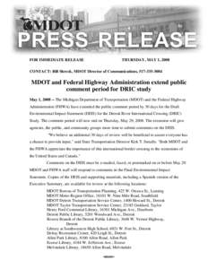 FOR IMMEDIATE RELEASE  THURSDAY, MAY 1, 2008 CONTACT: Bill Shreck, MDOT Director of Communications, [removed]