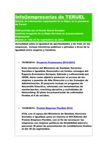 Info@empresarias de TERUEL Boletín de información empresarial de la Mujer en la provincia de Teruel Cofinanciado por el Fondo Social Europeo Instituto Aragonés de la Mujer-Servicio de Asesoramiento Empresarial