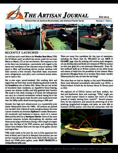 The Artisan Journal Newsletter of Artisan Boatworks and Artisan Yacht Sales July 2014 Volume 7 / Issue 1
