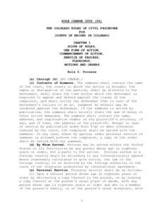 RULE CHANGE[removed]THE COLORADO RULES OF CIVIL PROCEDURE FOR COURTS OF RECORD IN COLORADO CHAPTER 1 SCOPE OF RULES,