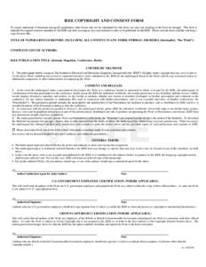 IEEE COPYRIGHT AND CONSENT FORM To ensure uniformity of treatment among all contributors, other forms may not be substituted for this form, nor may any wording of the form be changed. This form is intended for original m