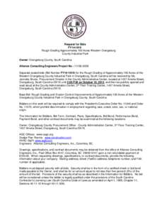 Request for Bids FY14-1010 Rough Grading Approximately 100 Acres Western Orangeburg County Industrial Park Owner: Orangeburg County, South Carolina Alliance Consulting Engineers Project No.: [removed]