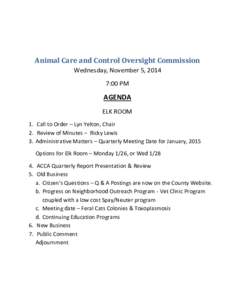 Animal Care and Control Oversight Commission Wednesday, November 5, 2014 7:00 PM AGENDA ELK ROOM